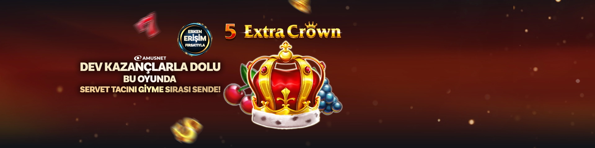 5 extra erken erişim amusnet